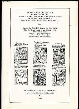 ABREGE DE LA GENEALOGIE DES ROIS DE FRANCE , DEPUIS LA CREATION DU MONDE jusqu'a present et de le...