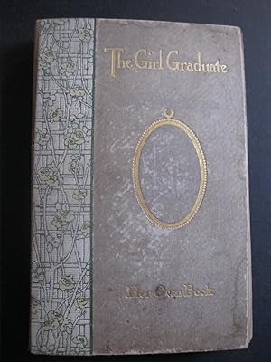 Imagen del vendedor de THE GIRL GRADUATE Her Own Book a la venta por The Book Scot