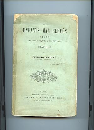 Bild des Verkufers fr LES ENFANTS MAL LEVS. tude psychologique, anecdotique et pratique. zum Verkauf von Librairie CLERC