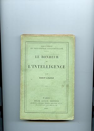 Immagine del venditore per LE BONHEUR ET L'INTELLIGENCE. ESQUISSE PSYCHO - SOCIOLOGIQUE venduto da Librairie CLERC