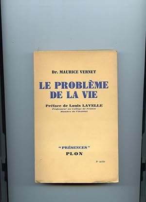 Seller image for LE PROBLME DE LA VIE. Prface de Louis Lavelle for sale by Librairie CLERC