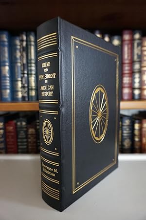 Crime and Punishment in American History - LEATHER BOUND EDITION
