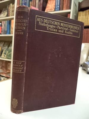 Aus Deutschen Meisterwerken: Niebelungen, Parcival, Gudrun, Tristan Und Isolde