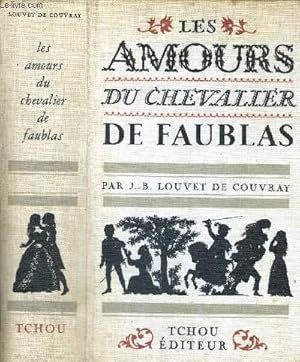 Seller image for LES AMOURS DU CHEVALIER DE FAUBLAS - COLLECTION LES LIAISONS DANGEREUSES for sale by Le-Livre