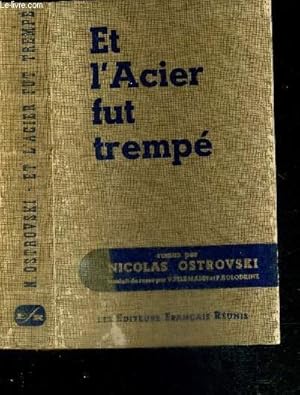 Imagen del vendedor de ET L'ACIER FUT TREMPE a la venta por Le-Livre