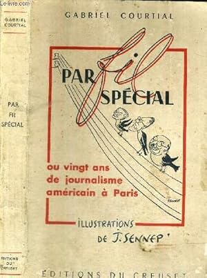 PAR FIL SPECIAL - OU VINGT ANS DE JOURNALISME AMERICAIN A PARIS by ...