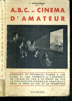 Bild des Verkufers fr A.B.C. DU CINEMA D'AMATEUR - GUIDE PRATIQUE zum Verkauf von Le-Livre