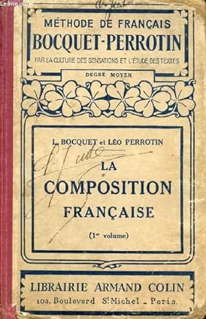Imagen del vendedor de LA COMPOSITION FRANCAISE, 1er VOLUME a la venta por Le-Livre