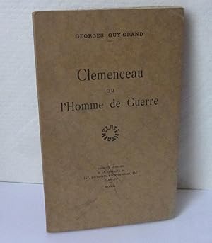 Seller image for Clemenceau ou l'homme de guerre. Paris. Jacques Bernard. La Centaine. 1930. for sale by Mesnard - Comptoir du Livre Ancien