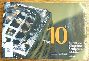 Immagine del venditore per The 10th International Shoebox Sculpture Exhibition venduto da Mullen Books, ABAA