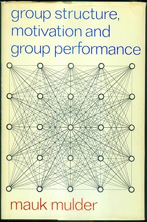 Group Structure Motivation and Group Performance. (= Psychological Studies 3.)