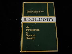 Biochemistry: An Introduction to Dynamic Biology
