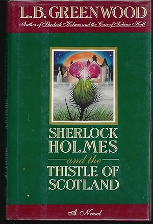 Bild des Verkufers fr Sherlock Holmes and the Thistle of Scotland zum Verkauf von Brenner's Collectable Books ABAA, IOBA
