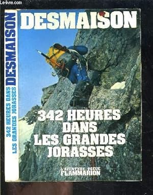 Bild des Verkufers fr 342 HEURES DANS LES GRANDES JORASSES zum Verkauf von Le-Livre