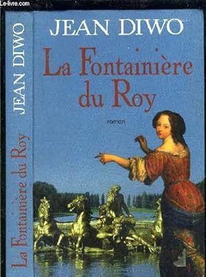 Bild des Verkufers fr LA FONTAINIERE DU ROY zum Verkauf von Le-Livre