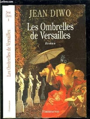 Image du vendeur pour LES OMBRELLES DE VERSAILLES mis en vente par Le-Livre