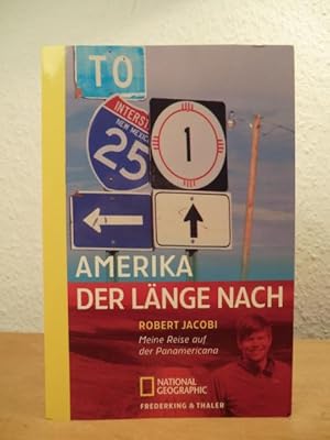 Seller image for Amerika, der Lnge nach. Meine Reise auf der Panamericana (signiert) for sale by Antiquariat Weber