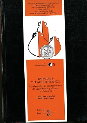 Seller image for BRITANNIA Y EL MEDITERRANEO.Estudios sobre el abastecimiento de aceite betico y africano en Britania. Estado nuevo for sale by Librera Hijazo