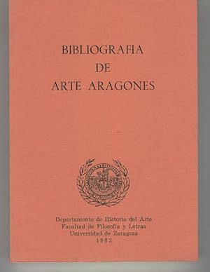 Imagen del vendedor de BIBLIOGRAFIA DE ARTE ARAGONES Departamento Historia del Arte,Facultad de Filosofia Zaragoz a la venta por Librera Hijazo