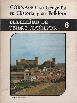 Image du vendeur pour CORNAGO, su Geografia su Historia y su Folklore. Coleccin de Temas Riojanos 6. mis en vente par Librera Hijazo