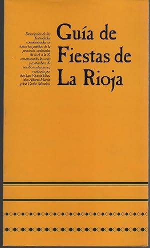 Imagen del vendedor de GUIA DE FIESTAS DE LA RIOJA- Las festividades conmemoradas en todos los pueblos a la venta por Librera Hijazo