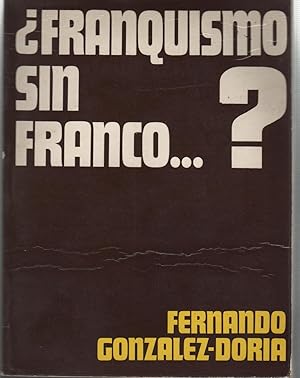 Imagen del vendedor de FRANQUISMO SIN FRANCO.? Papel algo ondulado por restos de humedad a la venta por Librera Hijazo