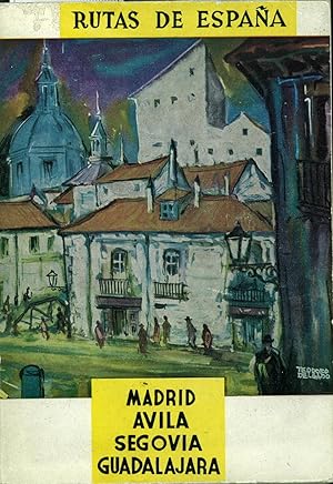 Bild des Verkufers fr RUTAS DE ESPAA Ruta 6 Madrid, Avila, Segovia y Guadalajara zum Verkauf von Librera Hijazo