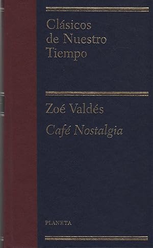 Image du vendeur pour CAFE NOSTALGIA. Coleccion Clasicos de Nuestro Tiempo.(Guaflex azul marino). mis en vente par Librera Hijazo