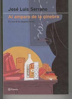 Seller image for AL AMPARO DE LA GINEBRA. Un caso de la abogada Larios.Cronica actual de Espaa. Nuevo for sale by Librera Hijazo