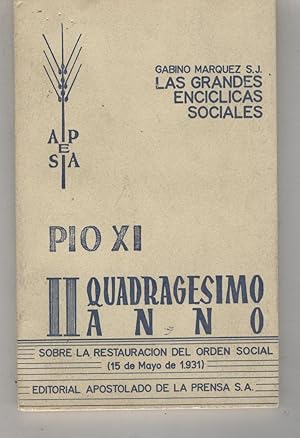 Imagen del vendedor de PIO XI II QUADRAGESIMO ANNO.SOBRE LA RESTAURACION DEL ORDEN SOCIAL (15 de mayo de 1931) a la venta por Librera Hijazo