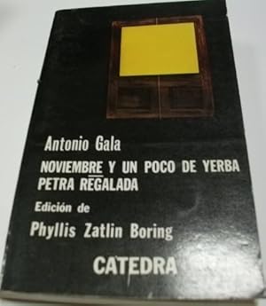 Imagen del vendedor de NOVIEMBRE Y UN POCO DE YERBA- PETRA REGALADA Edicion de Phyllis Zatlin Boring. a la venta por Librera Hijazo