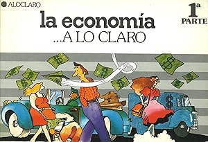 Bild des Verkufers fr LA ECONOMIA A LO CLARO 1  PARTE ALOCLARO Ediciones. zum Verkauf von Librera Hijazo