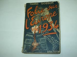 Imagen del vendedor de FOLIE SUR L`EUROPE 1934-(WAHN EUROPA 1934)- Traduit de L`Allemand par Felix Longaud-texto frances- a la venta por Librera Hijazo