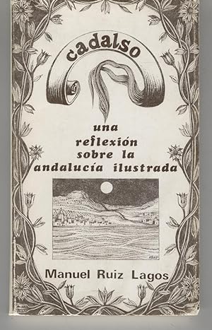 Imagen del vendedor de CADALSO-UNA REFLEXION SOBRE LA ANDALUCIA ILUSTRADA Discurso en el 2 Centenario de la muerte del escritor a la venta por Librera Hijazo