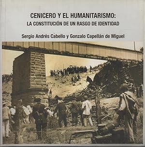 Imagen del vendedor de CENICERO Y EL HUMANITARISMO: LA CONSTITUCION DE UN RASGO DE IDENTIDAD. a la venta por Librera Hijazo