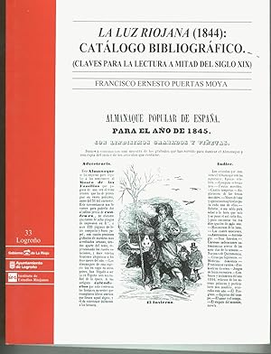 Imagen del vendedor de LA LUZ RIOJANA (1844): CATALOGO BIBLIOGRAFICO (Claves para la lectura a mitad del siglo XIX). a la venta por Librera Hijazo
