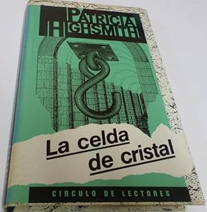 Imagen del vendedor de LA CELDA DE CRISTAL Un hombre es condenado por un crimen que no cometio. a la venta por Librera Hijazo