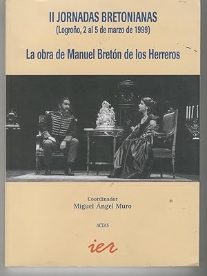 Bild des Verkufers fr II JORNADAS BRETONIANAS-LA OBRA DE MANUEL BRETON DE LOS HERREROS.Actas. zum Verkauf von Librera Hijazo