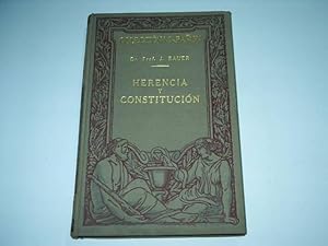 Seller image for HERENCIA Y CONSTITUCION. Ilustrada con 56 grabados en el texto. Portada tela ilustrada. for sale by Librera Hijazo