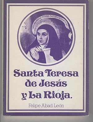 Imagen del vendedor de SANTA TERESA DE JESUS Y LA RIOJA- DON PEDRO MANSO DE ZUIGA-FRAY PEDRO IBAEZ- a la venta por Librera Hijazo