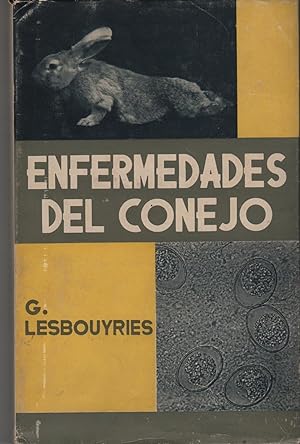 Seller image for ENFERMEDADES DEL CONEJO- TRADUCC.JAIME ESAIN ESCOBAR (Veterinario Militar) for sale by Librera Hijazo