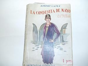 Seller image for LA CONDESITA DE MAYO.La vida en la alta sociedad. for sale by Librera Hijazo