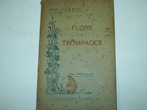 Seller image for FLORS Y TROMPADES-QUENTO-CANTADA-CAPRITXO-FAULA- TROVALLA-LA FONT DEL OBLIT-GOS Y GAT-LA RAHO-CARPE DIEM. for sale by Librera Hijazo