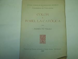 Imagen del vendedor de COLON E ISABEL LA CATOLICA- ENSAYO CRITICO LA LETRA DEL ALMIRANTE A TRAVES UNA CARTA- a la venta por Librera Hijazo