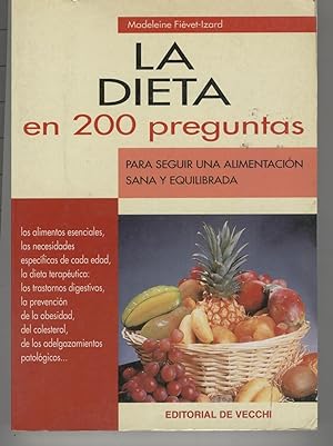Imagen del vendedor de LA DIETA en 200 preguntas.Para seguir una alimentacion sana y equilibrada. a la venta por Librera Hijazo