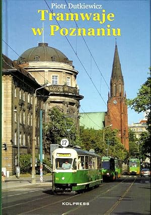 Immagine del venditore per TRAMWAJE W POZNANIU (TRAMS OF POZNAN / POSEN 1880-2005) RARE, OUT OF PRINT venduto da Mikhail Barkovskiy