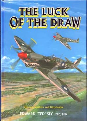 Imagen del vendedor de The Luck of the Draw. Horses, Spitfires and Kittyhawks a la venta por Adelaide Booksellers