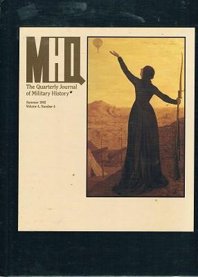 MHQ, The Quarterly Journal Of Military History. (Volume IV, Number 4)