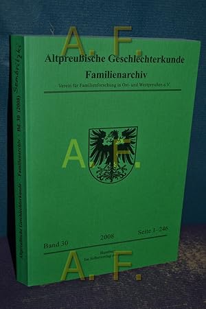 Immagine del venditore per Altpreuische Geschlechterkunde : Familienarchiv - Band 30. Verein fr Familienforschung in Ost- und Westpreuen e. V. venduto da Antiquarische Fundgrube e.U.