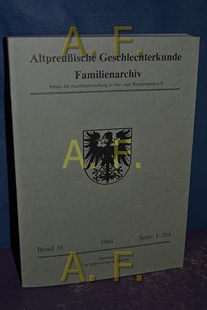 Image du vendeur pour Altpreuische Geschlechterkunde : Familienarchiv - Band 16. Verein fr Familienforschung in Ost- und Westpreuen e. V. mis en vente par Antiquarische Fundgrube e.U.